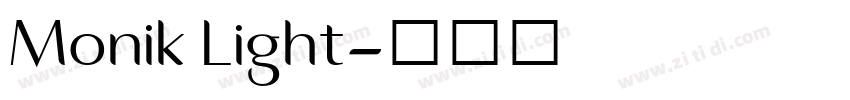 Monik Light字体转换